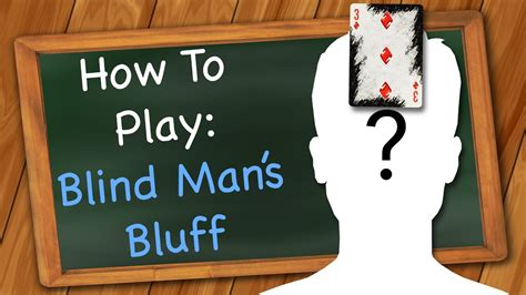 blind man's bluff card game.